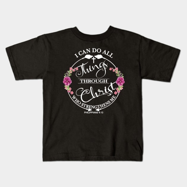 Christian Bible Verse Pretty Floral Circle Philippians 4:13 Kids T-Shirt by Kimmicsts